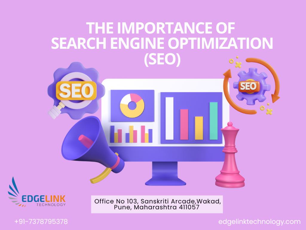 The Importance of Search Engine Optimization (SEO)